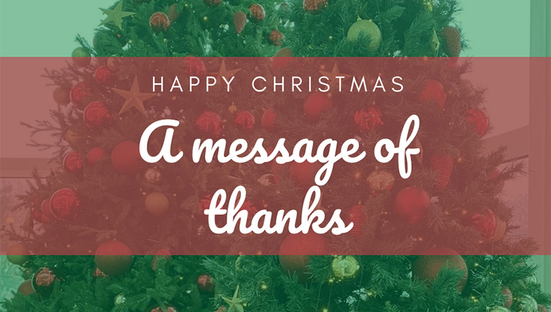 Happy Christmas - a message of thanks